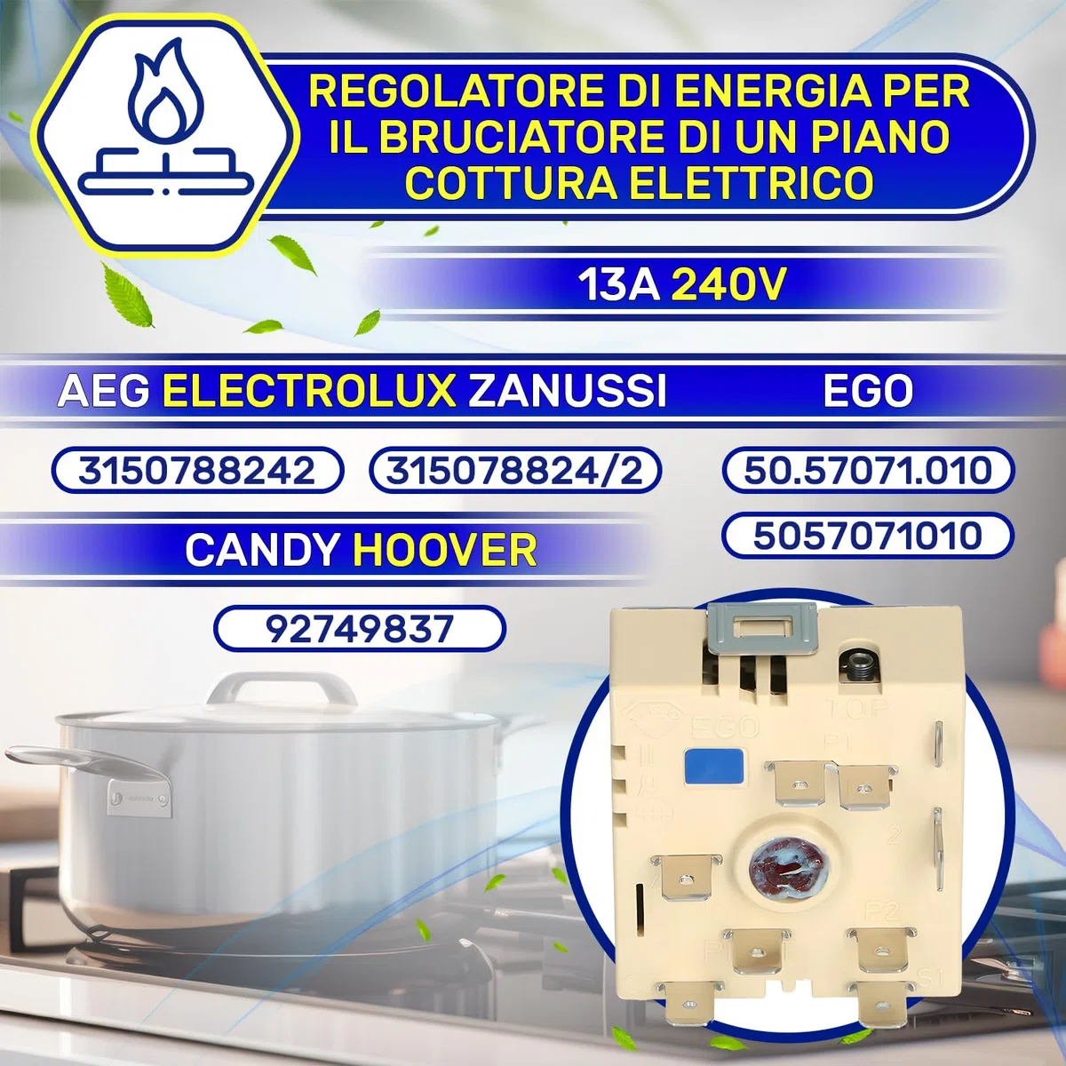 Regolatore di Energia per il Bruciatore del Piano Cottura Elettrico 13A 240V con Codice Originale 315078824/2 3150788242 per AEG 50.57071.010 per EGO - Garanzia di 10 Anni - MONTERAL